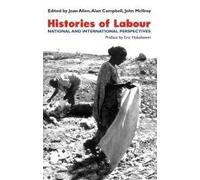 Histories of Labour; National and International Perspectives