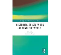 Histories of Sex Work Around the World