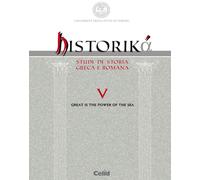 Historiká. Studi di storia greca e romana. Ediz. multilingue (2015). Vol. ...