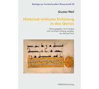 Historisch-kritische Einleitung in den Qur’ân: Herausgegeben, kommentiert und mit einem Anhang versehen von Michael Fisch