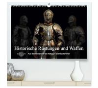 Historische Rüstungen und Waffen (hochwertiger Premium Wandkalender 2026 DIN A2 quer), Kunstdruck in Hochglanz: Meisterwerke der Plattnerkunst und der Prunkwaffenherstellung