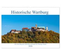 Historische Wartburg (Wandkalender 2026 DIN A2 quer), CALVENDO Monatskalender: Ein Besuch auf der Wartburg am Rande des Thüringer Waldes
