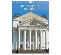 Historisches Duisburg (Wandkalender 2026 DIN A4 hoch), CALVENDO Monatskalender: Eine Führung zu den eindrucksvollsten Denkmälern und Statuen der Hansestadt Duisburg.
