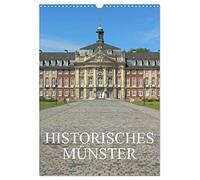 Historisches Münster (Wandkalender 2026 DIN A3 hoch), CALVENDO Monatskalender: Eine Führung zu den eindrucksvollsten Denkmälern und Statuen der Hansestadt Münster.