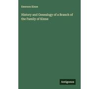 History and Genealogy of a Branch of the Family of Kinne