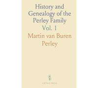History and Genealogy of the Perley Family