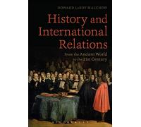 History and International Relations: From the Ancient World to the 21st Century