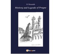 History and legends of Prague - R. Reinaldi, Youcanprint - P