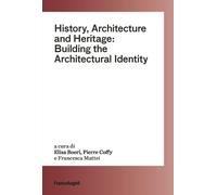 History, architecture and heritage: building the architectural id