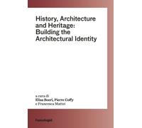 History, architecture and heritage: building the architectural identity - ...