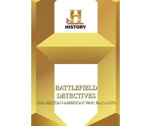 History Battlefield Detectives: The Mexican-American War: Palo Alto (DVD)
