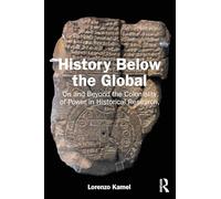 History Below the Global: On and Beyond the Coloniality of Power in Historical Research