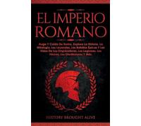 History Brought Alive El Imperio Romano (Tascabile)