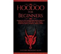 History Brought Alive Hoodoo for Beginners (Tascabile)