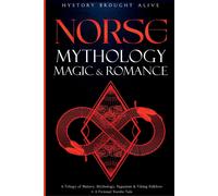 History Brought Alive Norse Mythology, Magic & Romance (Tascabile)