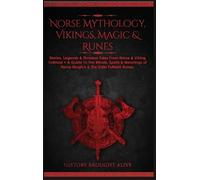 History Brought Alive Norse Mythology, Vikings, Magic & Runes (Copertina rigida)