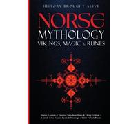 History Brought Alive Norse Mythology, Vikings, Magic & Runes (Tascabile)