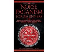 History Brought Alive Norse Paganism for Beginners (Copertina rigida)