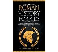 History Brought Alive Roman History for Kids (Tascabile)
