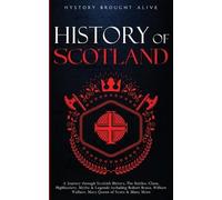 History Brought Alive Scotland (Tascabile)