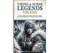 History Brought Alive Viking & Norse Legends For Kids (Tascabile)