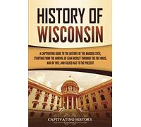 History Captivating Hist Of Wisconsin BOOK NUOVO