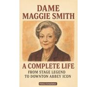 History Compilation Dame Maggie Smith (Tascabile)