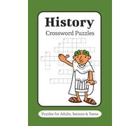 History Crossword Puzzle Book: Crossword Puzzles with Easy to Read Print about History, Education, and Entertainment and more | 6 x 9 inches, 120 ... . Gift for Vacation, Holidays and Relaxation