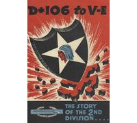 History Delivered The History of the 2nd Infantry Division (Tascabile)