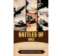 History Encounters Battles of 1942 (Tascabile)