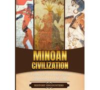 History Encounters Minoan Civilization (Tascabile)