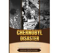 History Encounters The Chernobyl Disaster (Tascabile)