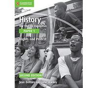History for the IB Diploma Paper 1 Rights and Protest [Lingua inglese]