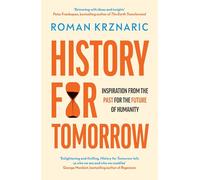 Roman Krznaric History for Tomorrow (Copertina rigida)