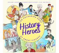 History Heroes: Fun & Educational Coloring Book for Kids and Adults Featuring Famous Figures: Discover the Legends of History while You Color - Perfect for Kids and Adults