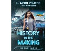History in the Making: 3