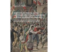 History in the making: lettere di Luciano Magrini a Luigi Albertini (1929-...