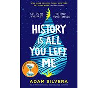History is all you left me: Adam Silvera