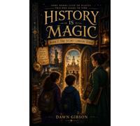History is Magic: Book 1: The Secret Library Door