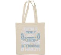 History is merely gossip. But scandal is gossip made tedious by morality Borsa tote in cotone naturale Bianco