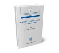 History & law encounters. Lezioni per pensare da giurista. Vol. 4