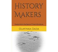 History Makers: Footprints in the Sand of Time & Scripture