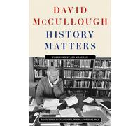 David McCullough History Matters (Copertina rigida) (PRESALE 23/10/2025)