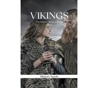History Nerds History Nerds Vikings (Tascabile) History of the Vikings