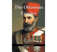 History Nerds The Ottoman Empire (Tascabile) Ancient Empires