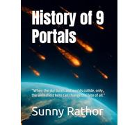 History of 9 Portals: “When the sky burns and worlds collide, only the unlikeliest hero can change the fate of all.”
