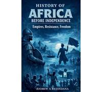 History of Africa Before Independence