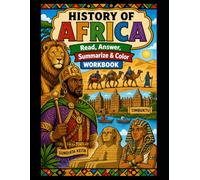 History of Africa Worlbook: Read, Answer, Summarize & Color
