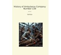 History of Ambulance Company Number 139