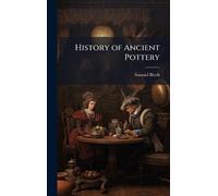 History of Ancient Pottery